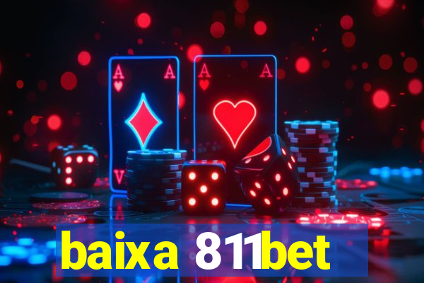 baixa 811bet